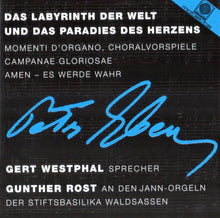 Load image into Gallery viewer, 12954 Petr Eben - Das Orgelwerk Vol. 5 - Das Labyrinth der Welt und das Paradies des Herzens (2 CDs)