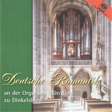 Laden Sie das Bild in den Galerie-Viewer, 13001 Deutsche Romantik an der Orgel des Münsters zu Dinkelsbühl
