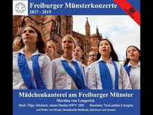 Load and play video in Gallery viewer, 15025 Mädchenkantorei am Freiburger Münster - Freiburger Münsterkonzerte 2017-2019 (2 CDs)