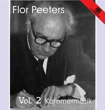 Load image into Gallery viewer, 15122 Flor Peeters Vol. 2 - Kammermusik
