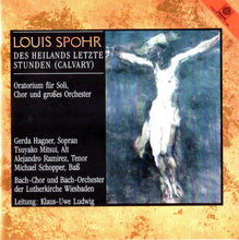 Laden Sie das Bild in den Galerie-Viewer, 50201 Louis Spohr - Des Heilands letzte Stunden (Calvary) 2CDs
