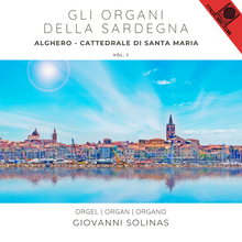 Load image into Gallery viewer, 15115 Gli Organi della Sardegna - Vol. 1 - Alghero, Cattedrale Santa Maria - Organist: Giovanni Solinas
