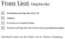 Laden Sie das Bild in den Galerie-Viewer, 11361 Franz Liszt - Orgelwerke
