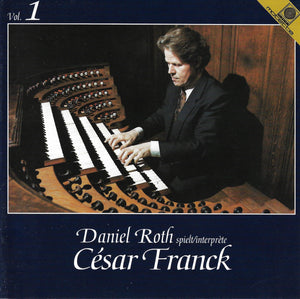 11381 Daniel Roth spielt César Franck Vol. 1