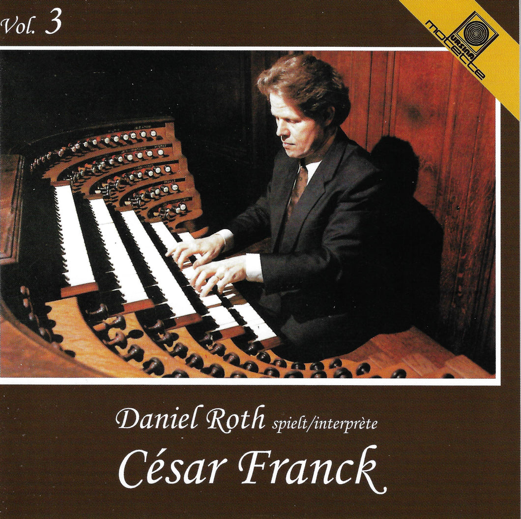 11401 Daniel Roth spielt César Franck  Vol. 3