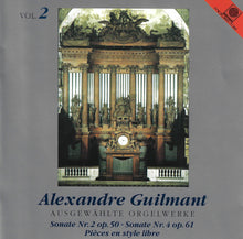 Load image into Gallery viewer, 11521 Alexandre Guilmant - Ausgewählte Orgelwerke Vol. 2
