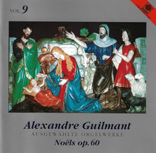 Laden Sie das Bild in den Galerie-Viewer, 11591 Alexandre Guilmant - Ausgewählte Orgelwerke Vol. 9
