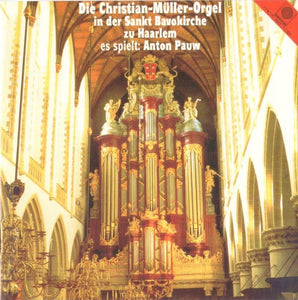 11961 Die Christian-Müller-Orgel in der Sankt Bavokirche zu Haarlem