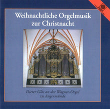 Load image into Gallery viewer, 12011 Weihnachtliche Orgelmusik zur Christnacht
