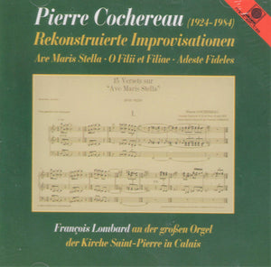 12201 Pierre Cochereau - Rekonstruierte Improvisationen