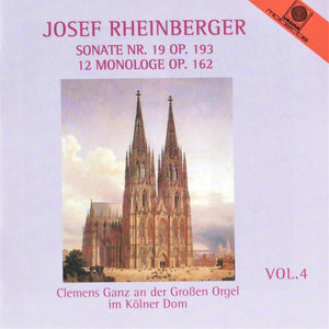 12241 Josef Rheinberger Vol. 4 - Sonate Nr. 19 op. 193/12 Monologe op. 162
