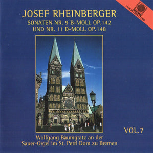 12271 Josef Rheinberger Vol. 7 - Sonaten Nr. 9 op. 142 und Nr. 11 op. 148