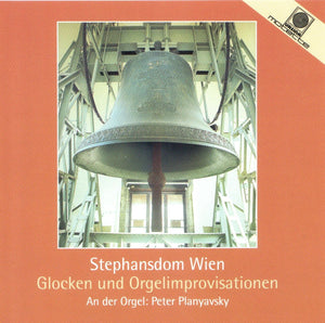 12371 Stephansdom Wien - Glocken und Orgelimprovisationen
