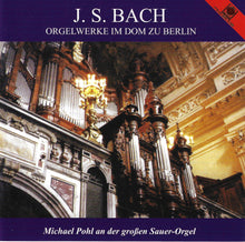 Laden Sie das Bild in den Galerie-Viewer, 12511 J. S. Bach - Orgelwerke im Dom zu Berlin
