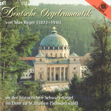 Laden Sie das Bild in den Galerie-Viewer, 12781 Deutsche Orgelromantik - Max Reger
