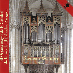 13221 El Órgano mayor de la Catedral de la Seo de El Salvador, Zaragoza - Klemens Schnorr