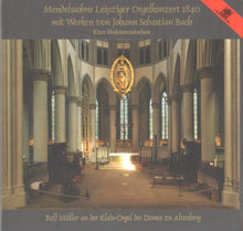 Laden Sie das Bild in den Galerie-Viewer, 13971 Mendelssohns Leipziger Orgelkonzert 1840 (Digipak)
