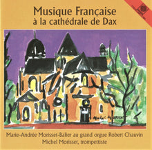 Load image into Gallery viewer, 20221 Musique Française à la cathédrale de Dax
