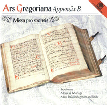 Laden Sie das Bild in den Galerie-Viewer, 50611 Ars Gregoriana Appendix B - Missa pro sponsis
