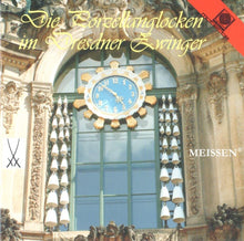 Laden Sie das Bild in den Galerie-Viewer, 50791 Die Porzellanglocken im Dresdner Zwinger
