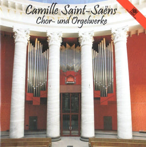 50831 Camille Saint-Saens - Chor- und Orgelwerke