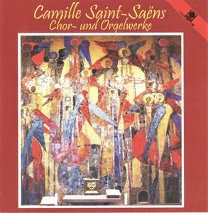 50836 Camille Saint-Saëns - Chor- und Orgelwerke (2 CDs)