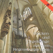Laden Sie das Bild in den Galerie-Viewer, 50931 Glocken- und Orgelklänge aus dem Regensburger Dom
