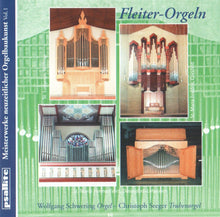 Laden Sie das Bild in den Galerie-Viewer, 60041 Fleiter-Orgeln - Meisterwerke neuzeitlicher Orgelbaukunst Vol. 1
