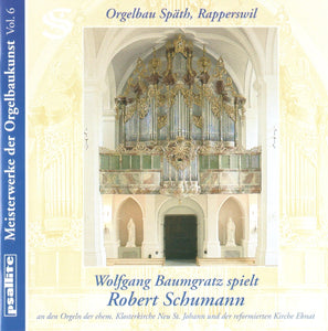 60371 Meisterwerke der Orgelbaukunst - Wolfgang Baumgratz spielt Robert Schumann