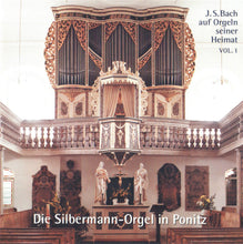 Load image into Gallery viewer, 60511 Die Silbermann-Orgel in Ponitz - J. S. Bach auf Orgeln seiner Heimat Vol. 1
